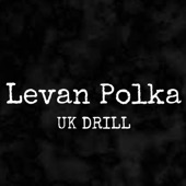 Levan polka uk drill artwork