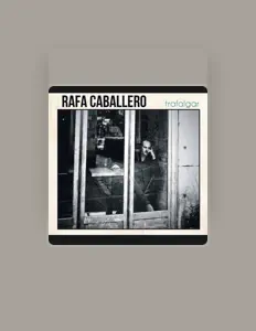 Rafa Caballero을(를) 듣고, 뮤직 비디오를 보고, 약력을 읽고, 투어 일정 등을 확인하세요!