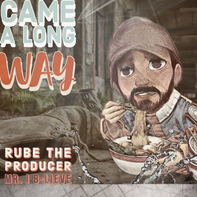 Came a Long Way (feat. MR. I B-Lieve) - Single