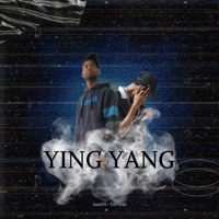 Ying Yang (feat. Lil Voraz) - Single - San019