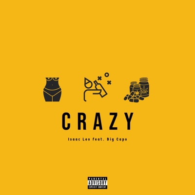 Crazy (feat. Big Capo) - Single