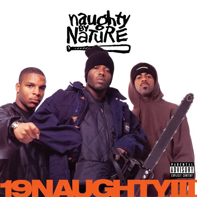 Naughty By Nature – 19naughtyiii (30th Anniversary) [iTunes Plus M4A]