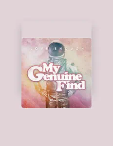 Escucha a My Genuine Find, mira videos musicales, lee su biografía, consulta las fechas de las gira y más.