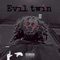 Evil Twin - TTn Lp lyrics