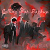 Calling For Backup - EP