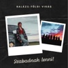 Balázs-Földi Virág - Szabadnak lenni