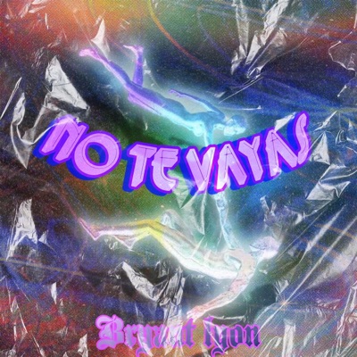 NO TE VAYAS - Single