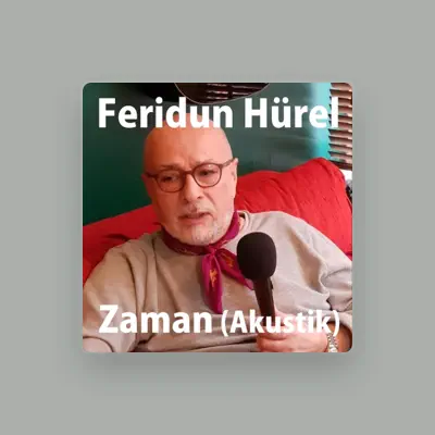 Listen to Feridun Hürel, watch music videos, read bio, see tour dates & more!