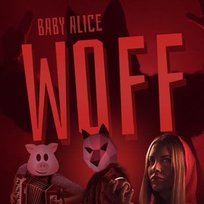 Song - WOFF - Baby Alice