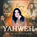 YAHWEH Se Manifestara
