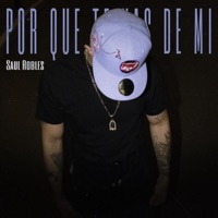 Por que te vas de mi - Single - Saul Robles