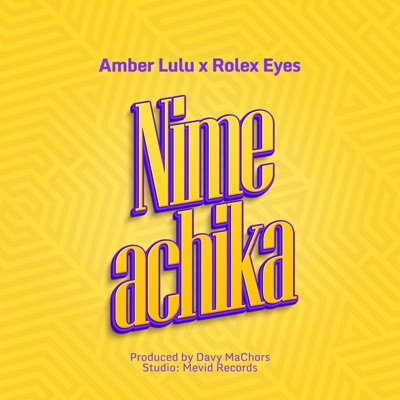 Nimeachika (feat. Rolex Eyes) - Single