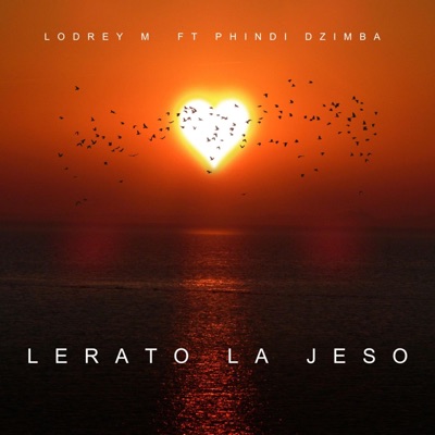 Lerato La Jeso (feat. Phindi Dzimba) - Single