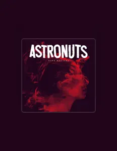 Astronutsを聴いたり、ミュージックビデオを鑑賞したり、経歴やツアー日程などを確認したりしましょう！