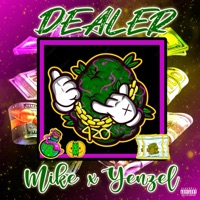 Dealer (feat. Mike AL & Yenzel) - Single - Wuillow On The Beat