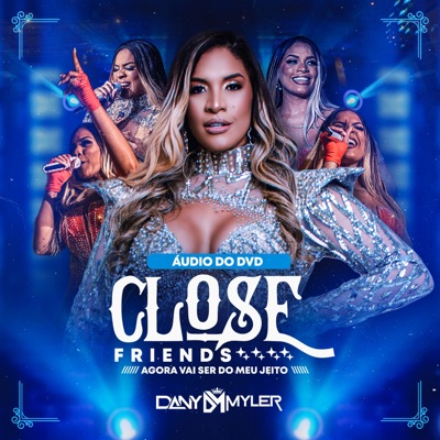 Close Friends (Ao Vivo)