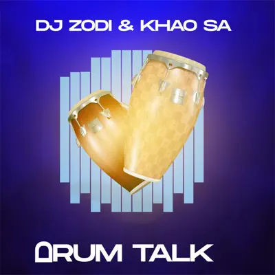Listen to Drum Talk by Dj Zodi & KHAO SA