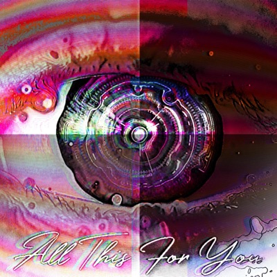 All This For You - Single