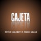 CAJETA (feat. Maxx Gallo) - Mitch Caleboy lyrics