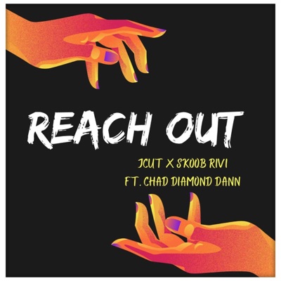 Reach Out (feat. JCut & Chad Diamond Dann) - Single
