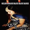 Selem dehare majhi majhi barke - Single