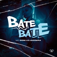 Bate Bate - Single - Mc Dom Lp & LeoZera