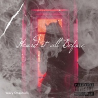 Heard it all Before - Single - Wavy Ondulado