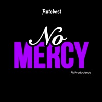 No Mercy - Single - Autobost & Fit produciendo