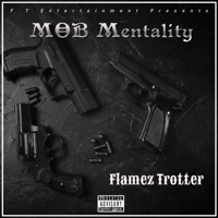 MOB Mentality (feat. Flamez) - Single - Ballin' Wallin