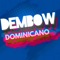 DEMBOW DOMINICANO GALACTICO - ANGEL OTANO lyrics