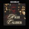 High Caliber (feat. BRIONBEATS) - Shamkan lyrics