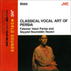 JVC WORLD SOUNDS <IRAN> CLASSICAL VOCAL ART OF PERSIA - Fatemer Vaezi Parisa & Seyyed Noureddin Razavi