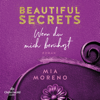 Beautiful Secrets – Wenn du mich berührst (Beautiful Secrets 1) - Mía Moreno