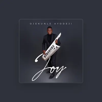 Listen to Ojekunle Ayodeji, watch music videos, read bio, see tour dates & more!