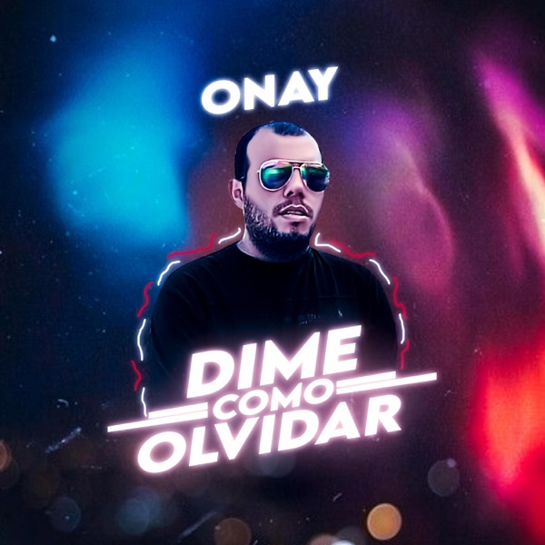 Dime Como Olvidar