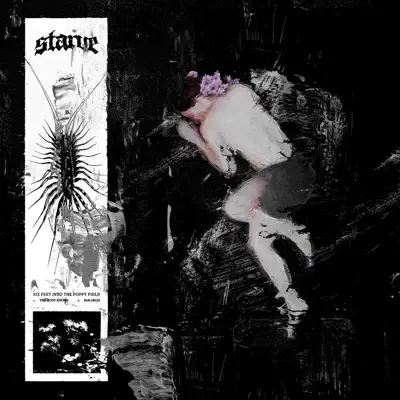 Listen to Six Feet Into the Poppy Field - Single by Starve