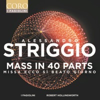 Alessandro Striggio: Mass in 40 Parts (Remastered 2023) - I Fagiolini & Robert Hollingworth