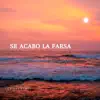 Los Caribeños - Se Acabo la Farsa