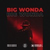 Big Wonda - Single