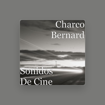 Listen to Charco Bernard, watch music videos, read bio, see tour dates & more!