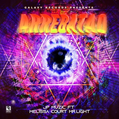 Arrebatao (feat. Mellisa Cort & MR. Light) - Single