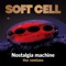 Nostalgia Machine - Soft Cell lyrics