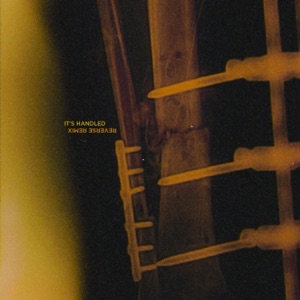 It's Handled (Both Versions) - Single