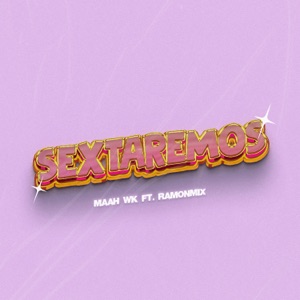 Sextaremos (feat. RAMONMIX)