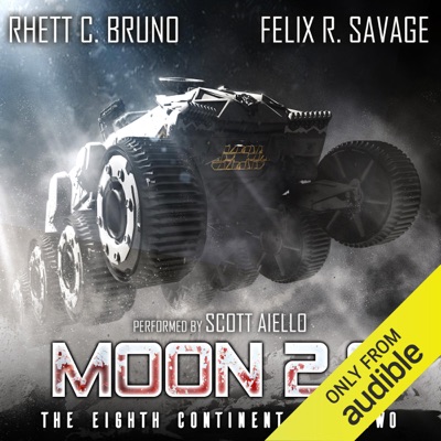 Moon 2.0: The Eighth Continent, Book 2 (Unabridged)