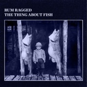 Rum Ragged - The Land of Fish and Seals