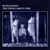 Rum Ragged - Work Boys Work