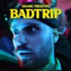 Badtrip feat Point Blank Single