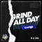 Grind All Day - Kojo Trap lyrics