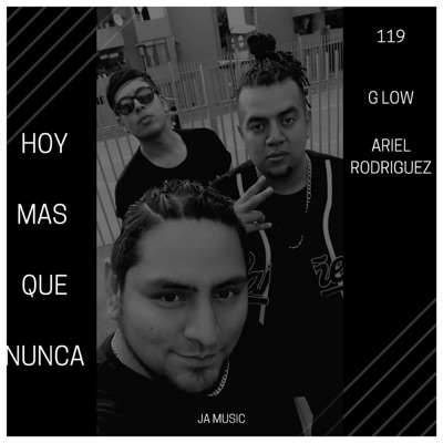 Hoy Mas Que Nunca (feat. G Low & Ariel Rodriguez) - Single